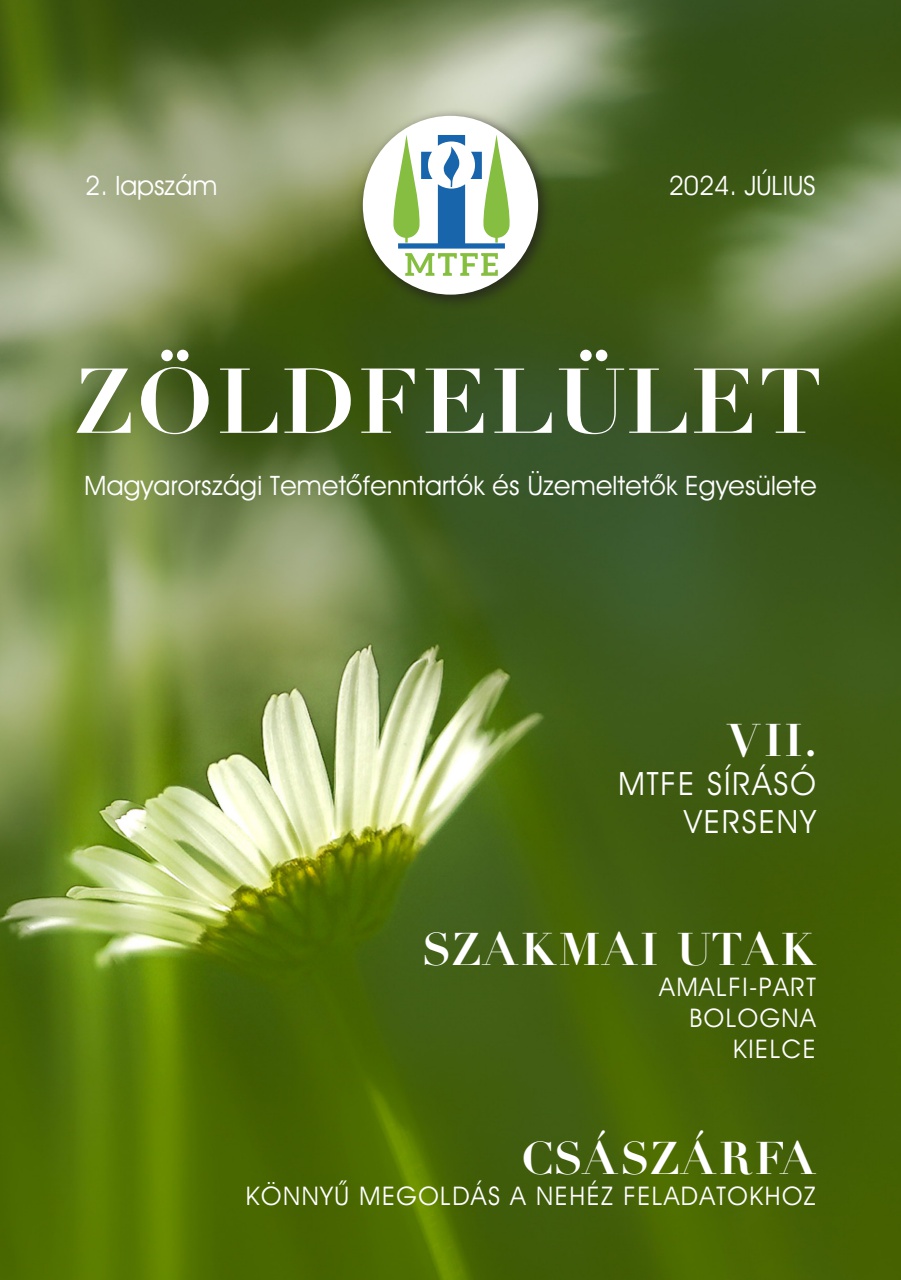 Zöldfelület temetkezési szakmai újság 2024 Július